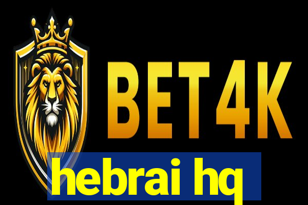 hebrai hq